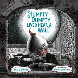 Humpty Dumpty Lived Near a Wall